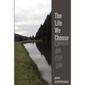 The Life We Choose