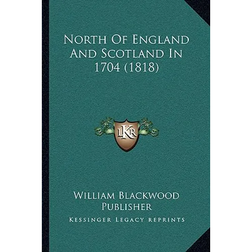 North Of England And Scotland In 1704 (1818)