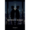 Between Masks
