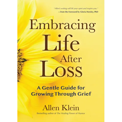 Embracing Life After Loss: A Gentle Guide for Growing Through Grief (Book about Grieving and Hope, Daily Grief Meditation, Grief Journal)