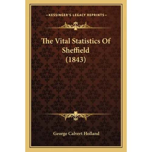 The Vital Statistics Of Sheffield (1843)