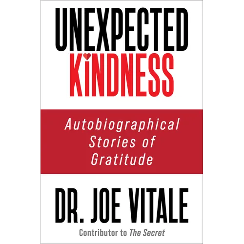 Unexpected Kindness: Autobiographical Stories of Gratitude