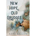 New Hope, Old Grudges: A Holiday Romance