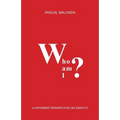 Who Am I?: A Different Perspective on Identity
