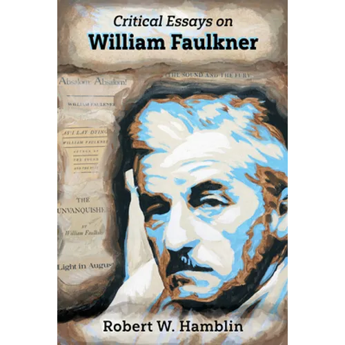 Critical Essays on William Faulkner