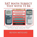 SAT Math Subject Test with TI 84: advanced graphing calculator techniques for the sat math level 1 and level 2 subject tests