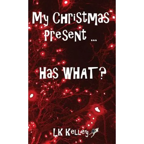 My Christmas Present... Has What?