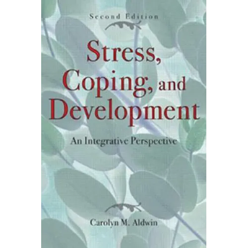 Stress, Coping, and Development: An Integrative Perspective