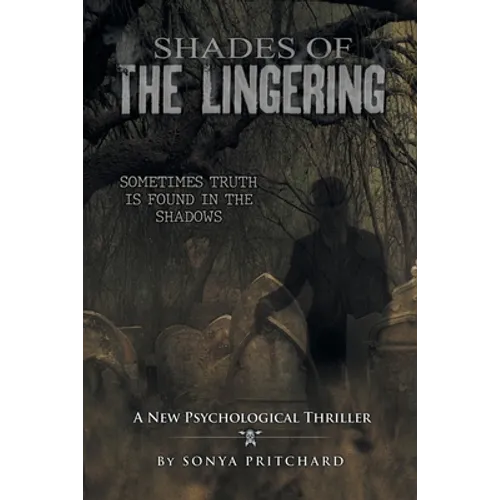 Shades of the Lingering: A New Psychological Thriller