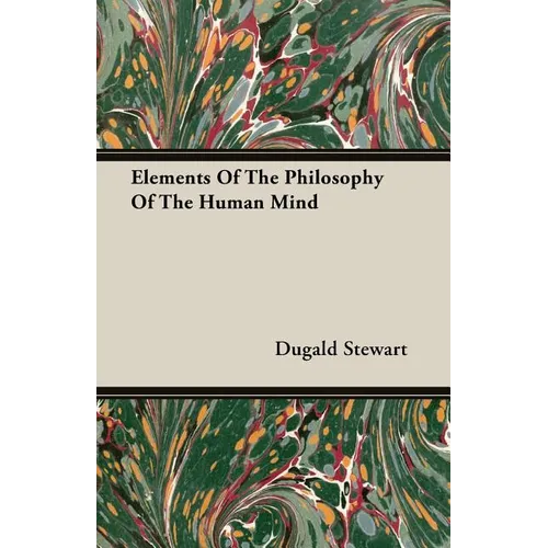Elements Of The Philosophy Of The Human Mind