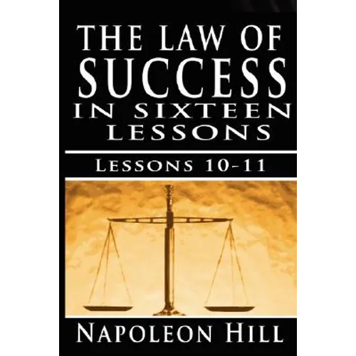 The Law of Success, Volume X & XI: Pleasing Personality & Accurate Thought