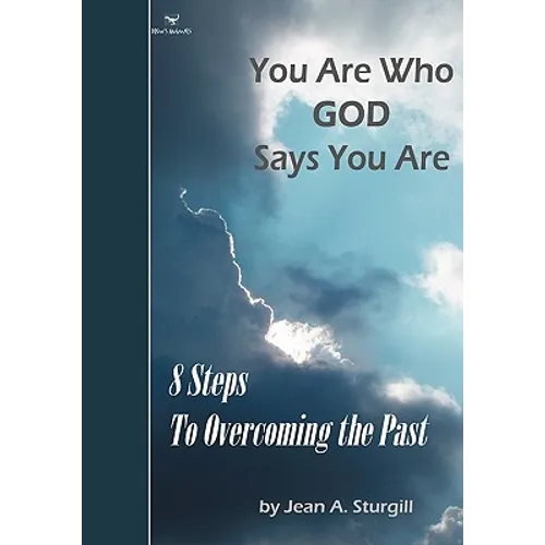 You Are Who GOD Says You Are: 8 Steps to Overcoming the Past (Drew's Animals)