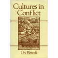 Cultures in Conflict: Encounters Between European and Non-European Cultures, 1492-1800