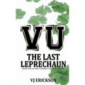 VU The Last Leprechaun - Book Two of the Vampire University Series