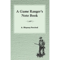 A Game Ranger's Note Book
