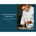 The Most Memorable Italian Meals