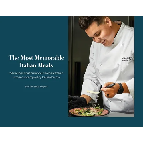 The Most Memorable Italian Meals