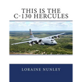 This is the C-130 Hercules