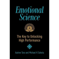 Emotional Science: The Key to Unlocking High Performance