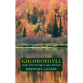 Chlorophyll: Poems about Michigan's Upper Peninsula