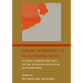Humane Alternatives to the Psychiatric Model