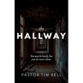 The Hallway: You may be lonely, but you are never alone.