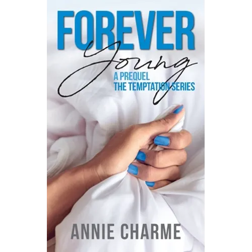 Forever Young: A Prequel