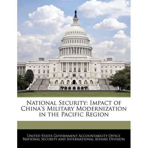 National Security: Impact of China's Military Modernization in the Pacific Region