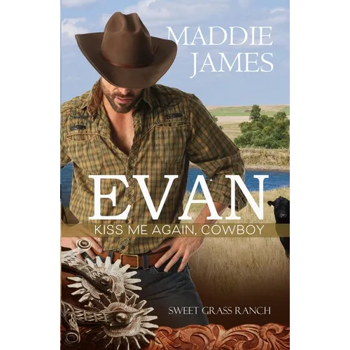 Evan: Kiss Me Again, Cowboy