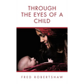 Through the Eyes of a Child