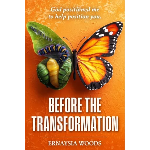 Before The Transformation