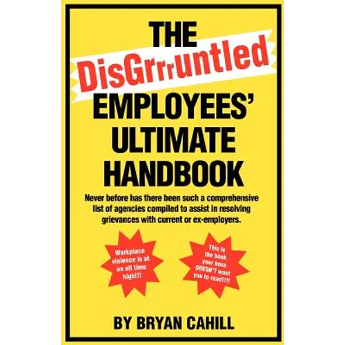 The Disgruntled Employees' Ultimate Handbook