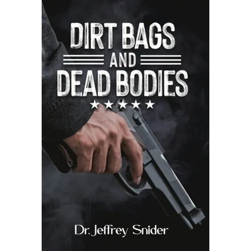 Dirt Bags and Dead Bodies