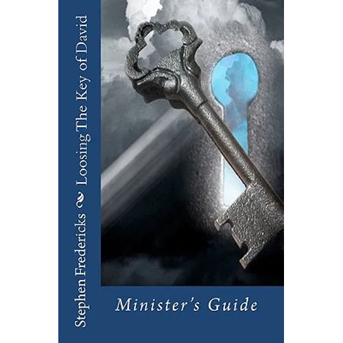 Loosing The Key of David: Minister's Guide