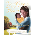 You Grew in My Heart: An Adoption Story