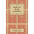 How to Play Canasta