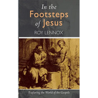 In the Footsteps of Jesus: Exploring the World of the Gospels - Paperback