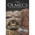 The Olmecs: A History from Beginning to End