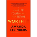 Worth It: Your Life, Your Money, Your Terms