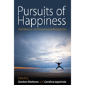 Pursuits of Happiness: Well-Being in Anthropological Perspective