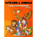 Cute Kids & Animals: Large coloring books for kids: Ocean Kids Coloring Book Ages 2-4, 4-8, Boys, Girls, Fun Early Learning, Relaxation, Wo