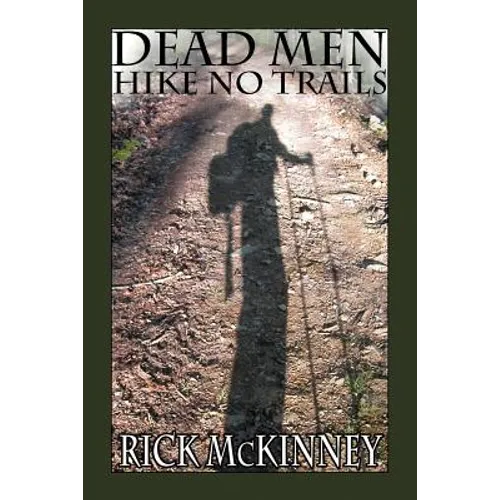 Dead Men Hike No Trails