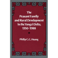 The Peasant Family and Rural Development in the Yangzi Delta, 1350-1988