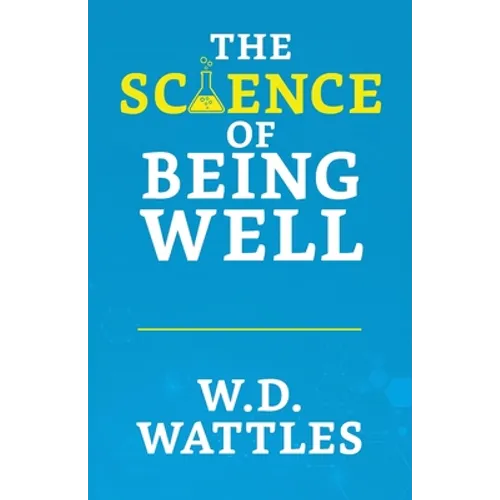 The Science of Being Well