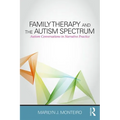 Family Therapy and the Autism Spectrum: Autism Conversations in Narrative Practice