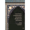 Cultural Competence in Caring for Muslim Patients