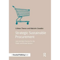 Strategic Sustainable Procurement: Law and Best Practice for the Public and Private Sectors