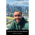 Reflection on the Bridge