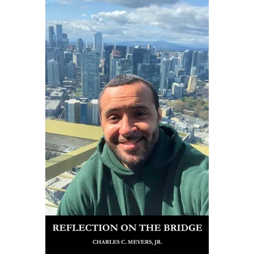 Reflection on the Bridge