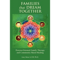 Families that Dream Together: Process-Oriented Family Therapy and Community Based Healing